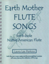 Native American flute songbook: Earth Mother Flute Songs