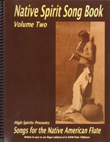 Native American flute songbook: Native Spirit Song Book, Volume Two